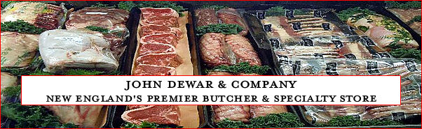 John Dewar & Co - New England's Premier Butcher & Specialty Stor